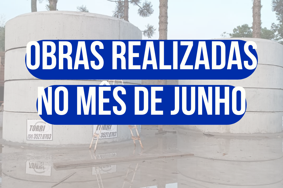 OBRAS REALIZADAS NO MES DE JUNHO