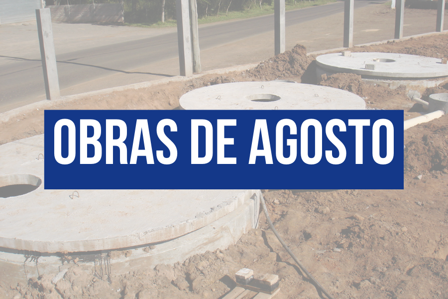 OBRAS REALIZADAS EM AGOSTO