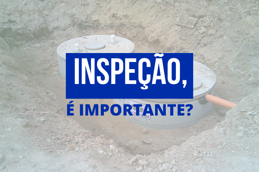 A IMPORTNCIA DA INSPEO NOS TANQUES SPTICOS