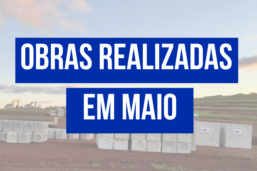 OBRAS REALIZADAS EM MAIO