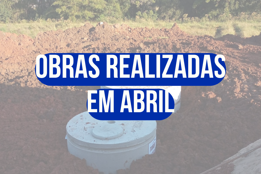 OBRAS REALIZADAS EM ABRIL