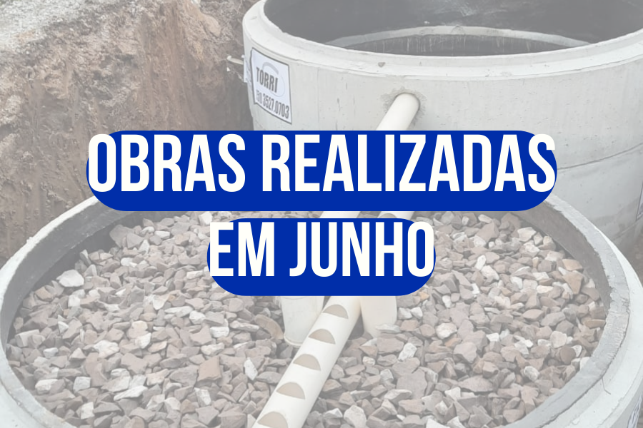 OBRAS REALIZADAS EM JUNHO