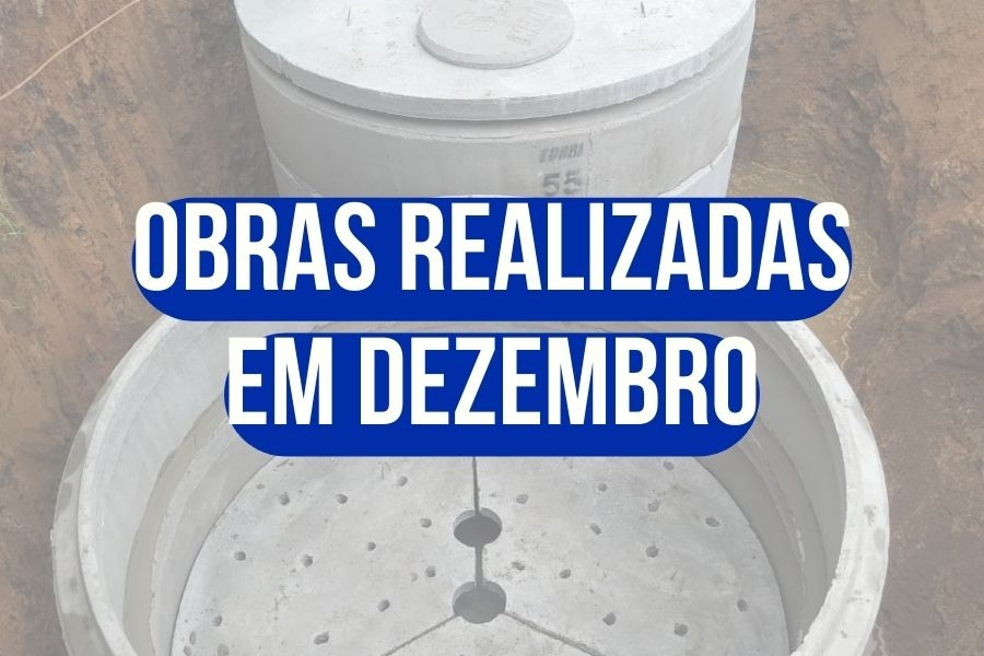 OBRAS REALIZADAS EM DEZEMBRO