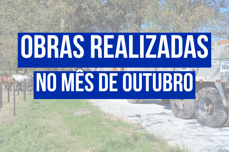 OBRAS REALIZADAS NO MES DE OUTUBRO
